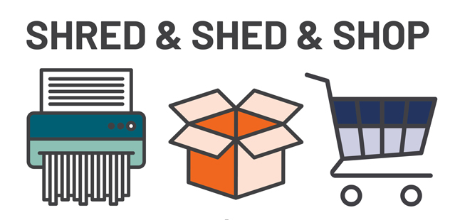 Shred & Shed & Shop
