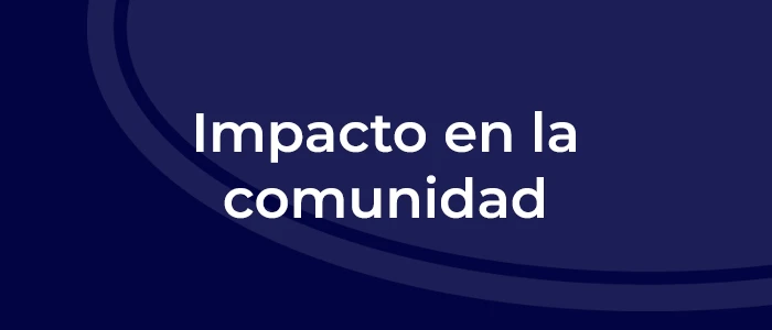 Impacto en la comunidad
